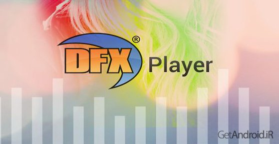 دانلود DFX Music Player Enhancer Pro 1.30 - موزیک پلیر بسیار با کیفیت اندروید