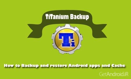 دانلود تیتانیوم بکاپ Titanium Backup Pro ★ root 8.0.1 PRO - تهیه نسخه پشتیبان از نرم افزارها برای اندروید