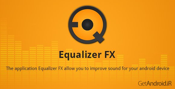 دانلود Equalizer FX 3.1.4 - برنامه اکولایزر اندروید