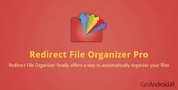 دانلود Redirect File Organizer Pro 3.0.1 - برنامه سازماندهی فایل اندروید