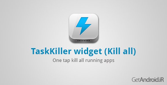 دانلود TaskKiller widget (Kill all) 1.2.24 - ویجت بستن تسکها برای اندروید