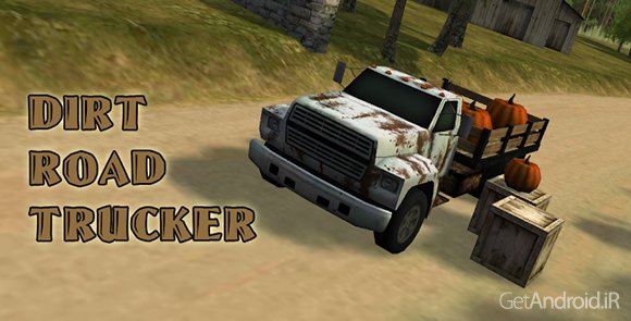 دانلود Dirt Road Trucker 3D 1.5.16 - بازی کامیون رانی در حومه شهر برای اندروید
