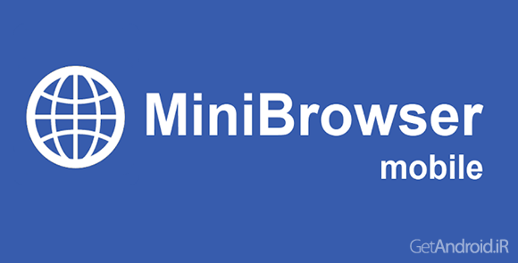 دانلود MiniBrowser PRO 3.03 - مرورگر اینترنت مینی براوزر برای اندروید