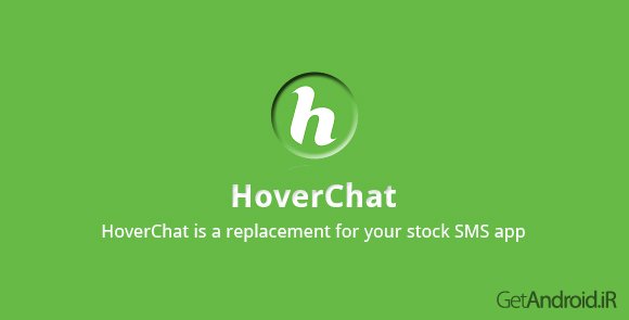 دانلود HoverChat (formerly Ninja SMS) v2.2.3 - برنامه هاور چت برای اندروید