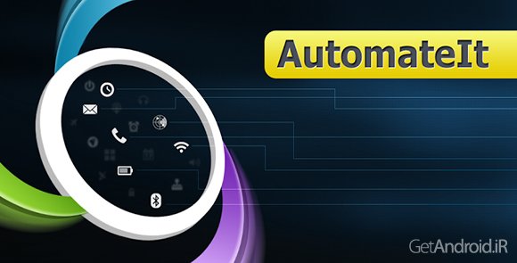 دانلود AutomateIt Pro 4.1.155 - برنامه انجام خودکار وظایف در اندروید