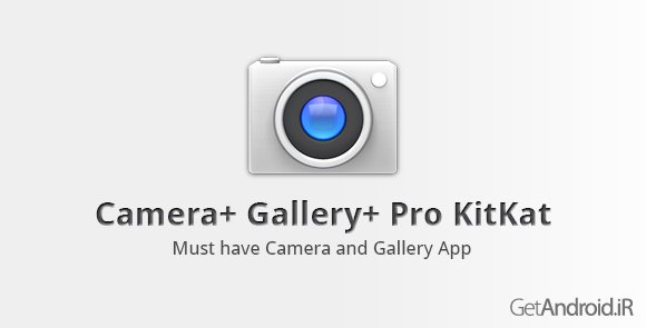 دانلود Camera+ Gallery+ Pro KitKat 5.1.1 - برنامه دوربین و گالری اندروید
