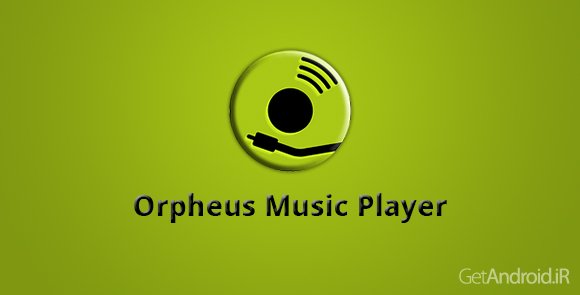 دانلود Orpheus Music Player 3.2.1 - موزیک پلیر اندروید