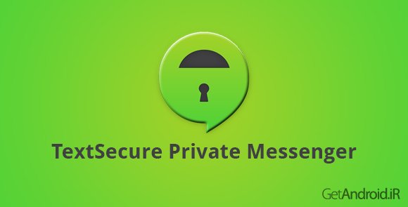 دانلود TextSecure Private Messenger 2.28.1 - مسنجر امن تکست سکیور اندروید