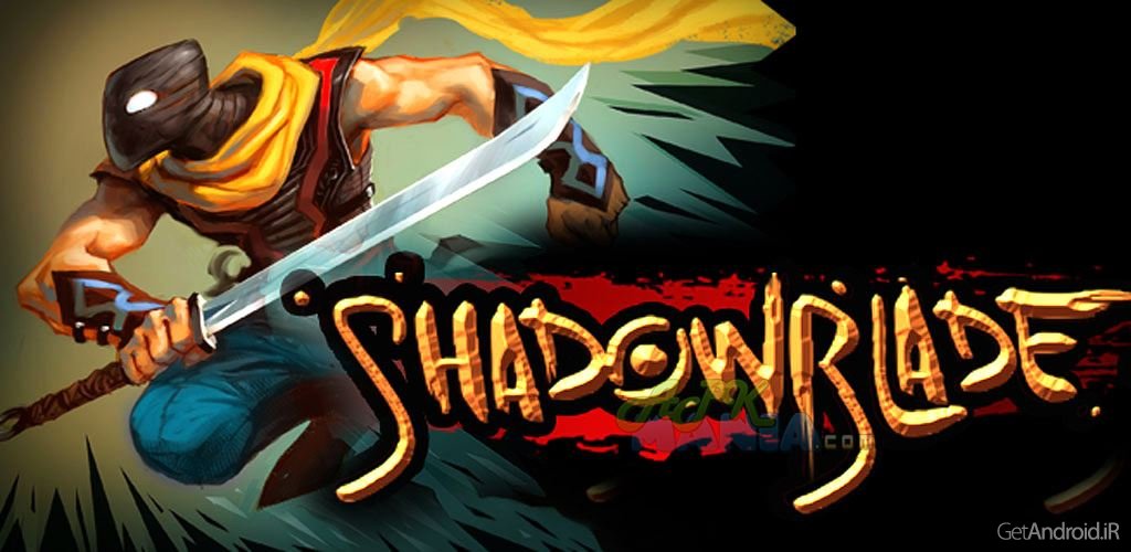 دانلود Shadow Blade Full v1.5.0 - بازی ماجراجویی سایه شمشیر اندروید + دیتا