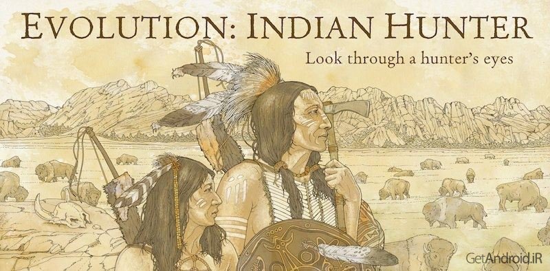 دانلود Evolution: Indian Hunter v1.2.1 - بازی سرخ پوستان شکارچی اندروید + دیتا