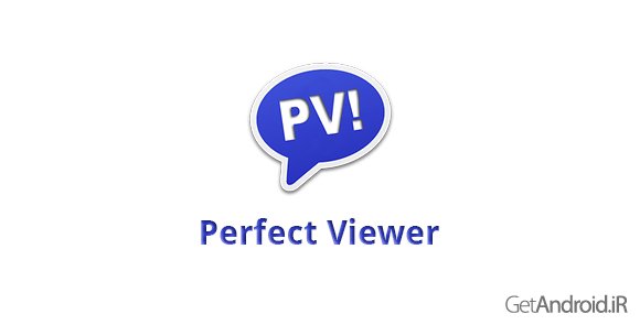 دانلود Perfect Viewer 3.7.0.2 - مرورگر سریع تصاویر برای اندروید + x86