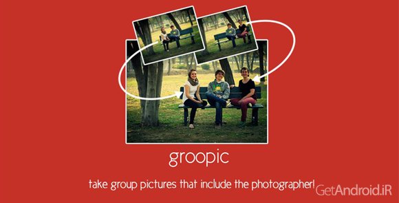 دانلود Groopic Pro 0.3.0 - برنامه جالب ادغام عکسهای گروهی برای اندروید نسخه آنلاک شده