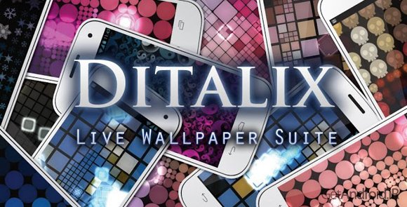 دانلود Ditalix Live Wallpaper Suite 1.2.3.21.B6 - مجموعه لایو والپیپر اندروید