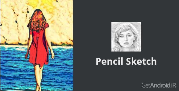 دانلود Pencil Sketch 4.5.1 - برنامه تبدیل عکس به اسکچ برای اندروید