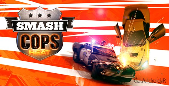 دانلود Smash Cops Heat 1.10.06 - بازی تعقیب و گریز پلیسی اندروید + دیتا + نسخه مود