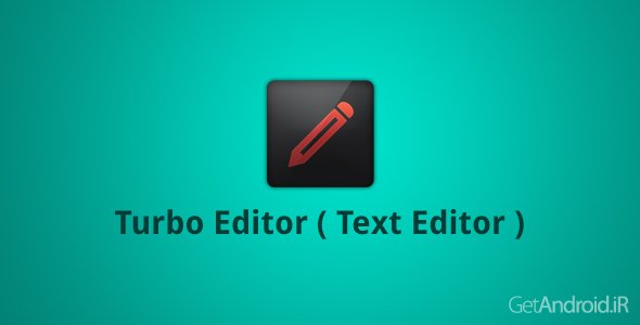 دانلود Turbo Editor PRO (Text Editor) v2.4 - ویرایشگر قدرتمند متن برای اندروید
