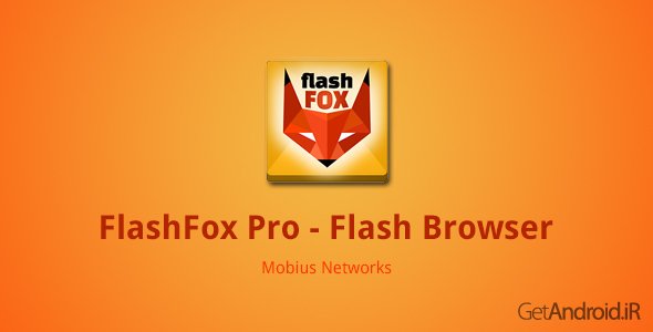 دانلود FlashFox Pro - Flash Browser 44.0 - مرورگر فلش فاکس برای اندروید