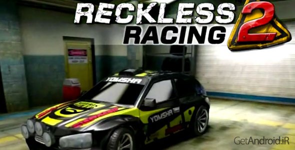 دانلود Reckless Racing 2 v1.0.4 - بازی مسابقه اتومبیل رانی برای اندروید + دیتا (نسخه مود)