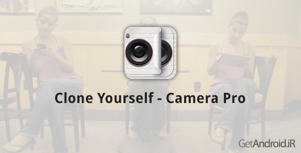 دانلود Clone Yourself - Camera 1.3.5 - برنامه کلون کردن سوژه عکسها برای اندروید