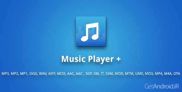دانلود Music Player + 3.0.2 - برنام موزیک پلیر پلاس برای اندروید