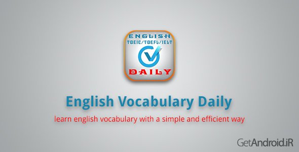 دانلود English Vocabulary Daily 2.1 - برنامه فوق العاده آموزش لغات ضروری تافل برای اندروید