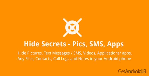 دانلود Hide Secrets Premium - Pics, SMS, Apps 4.1 - برنامه قدرتمند مخفی سازی اطلاعات شخصی برای اندروید