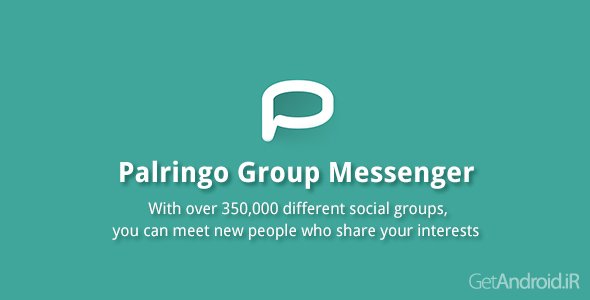 دانلود Palringo Group Messenger 7.6.2 - برنامه چت گروهی برای اندروید