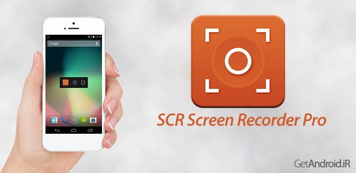 دانلود SCR Screen Recorder Pro ★ root 1.0.4 – فیلمبرداری از صفحه نمایش اندروید