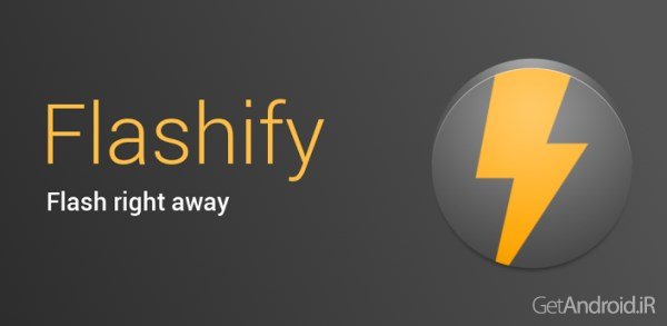 دانلود Flashify FULL 1.9.2 نرم افزار فلش کردن اندروید