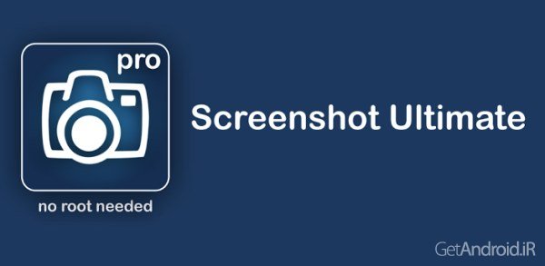 دانلود Screenshot Ultimate Pro 2.9.24 – گرفتن عکس از صفحه گوشی اندروید