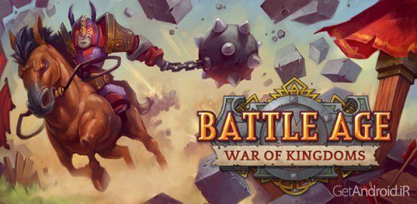 دانلود Battle Age: War of Kingdoms 1.893 – بازی استراتژیک آنلاین جنگ امپراطوری اندروید