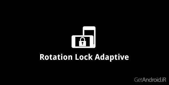 دانلود Rotation Lock Adaptive 2.07 - برنامه مدیریت چرخش صفحه برای اندروید