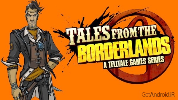 دانلود Tales from the Borderlands 1.74 – بازی قصه های سرزمین های مرزی اندروید + دیتا