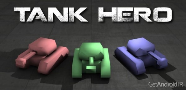 دانلود Tank Hero 1.5.11 بازی تانک قهرمان برای اندروید