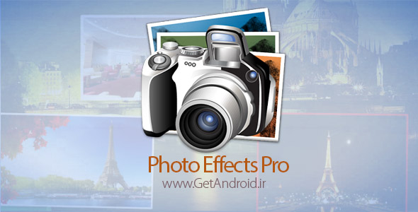 دانلود Photo Effects Pro 2.4.0 Ad Free گذاشتن افکت روی عکسهای اندروید