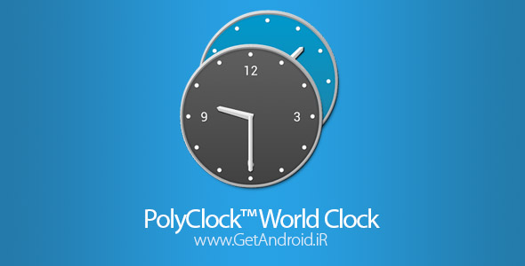 دانلود PolyClock™ World Clock 7.0.1 برنامه ساعت جهانی اندروید دانلود PolyClock™ World Clock 7.0.1 برنامه ساعت جهانی اندروید