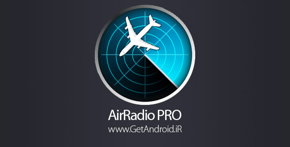 دانلود AirRadio PRO 5.0.0 برنامه شنیدن گفتگوی خلبان ها با برج مراقبت اندروید