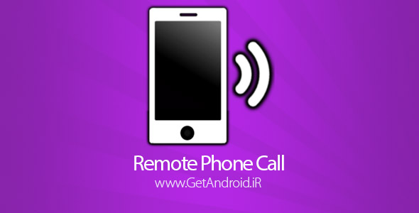 دانلود Remote Phone Call 5.7 برنامه برقراری تماس و ارسال پیامک از راه دور اندروید