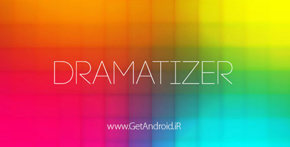 دانلود DRAMATIZER PRO 1.0 برنامه ویرایش حرفه ای عکس برای اندروید