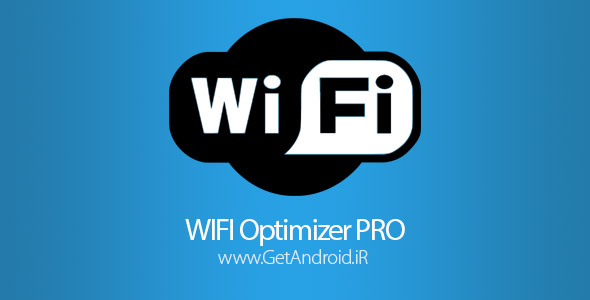 دانلود WIFI Optimizer PRO 6.21 برنامه بهینه سازی وای فای اندروید