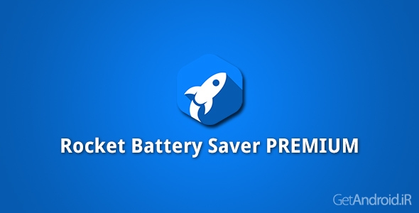 دانلود Rocket Battery Saver PREMIUM v1.65 - برنامه کاهش مصرف باتری برای اندروید