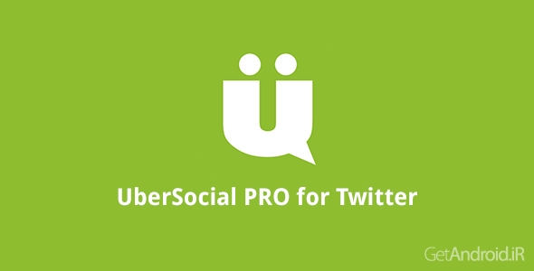 دانلود UberSocial PRO for Twitter v3.5.0.0 - کلاینت اوبر توئیتر برای اندروید