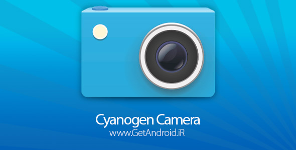 دانلود Cyanogen Camera 2.0.005 دوربین حرفه ای عکاسی و فیلم برداری اندروید