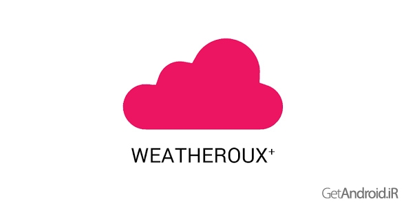 دانلود Weatheroux⁺ v2.1.2 - برنامه زیبای هواشناسی اندروید