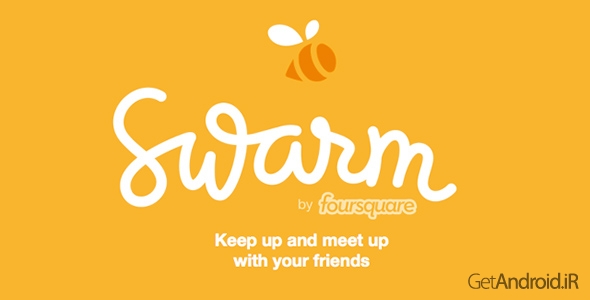 دانلود Swarm by Foursquare 2017.08.12 - اپلیکیشن سوارم اندروید