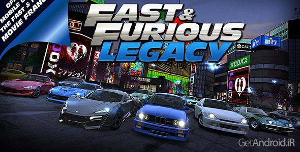 دانلود Fast & Furious: Legacy v3.0.2 - بازی اتومبیلرانی میراث سریع و خشمگین اندروید + دیتا