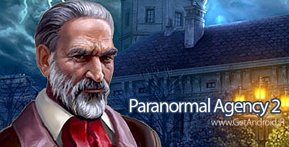 دانلود Paranormal Agency 2 v1.0 – بازی آژانس ماوراء الطبیعه 2 اندروید