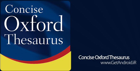 دانلود Concise Oxford Thesaurus 8.0.225 - دیکشنری کلمات مترادف و متضاد آکسفورد برای اندروید