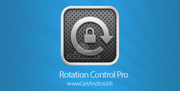 دانلود Rotation Control Pro 1.1.9 برنامه کنترل چرخش صفحه گوشی اندروید