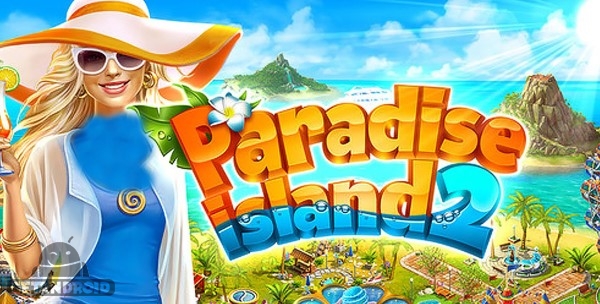 دانلود Paradise Island 2 v7.3.0 – بازی جزیره بهشتی 2 اندروید
